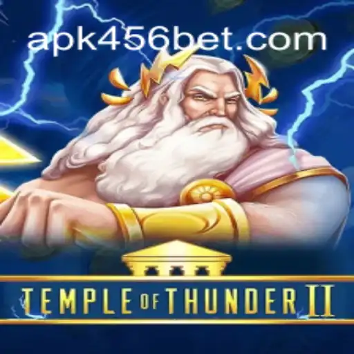Explore the Electrifying World of TempleofThunderII on 456BET.COM Platform-Oficial Slots Brasil
